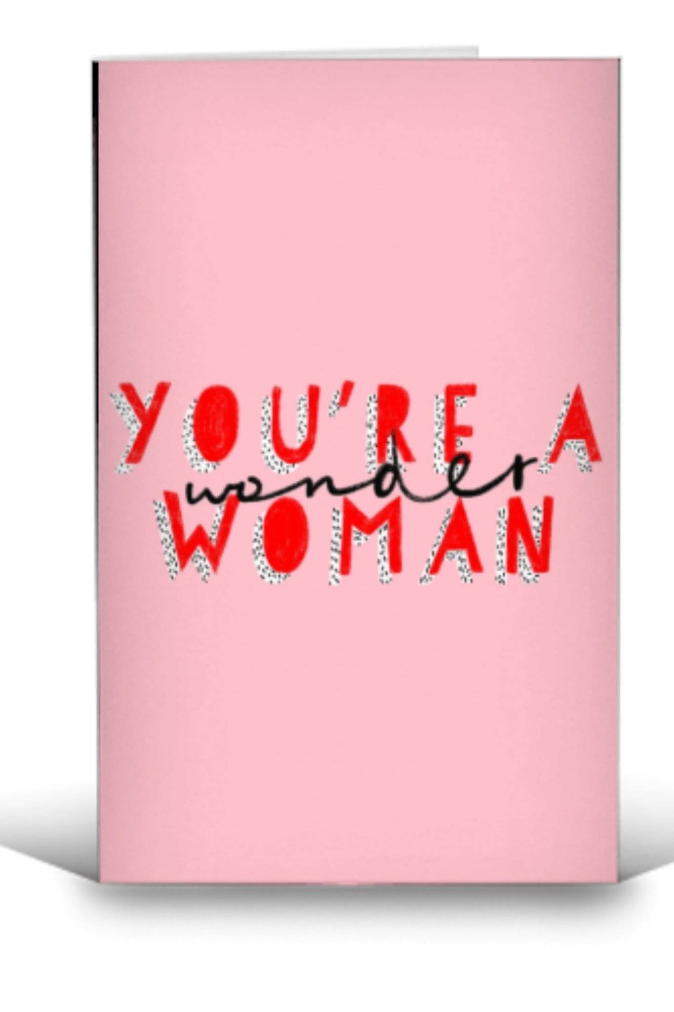 You're A Wonder Woman Card - Jezabel Boutique
