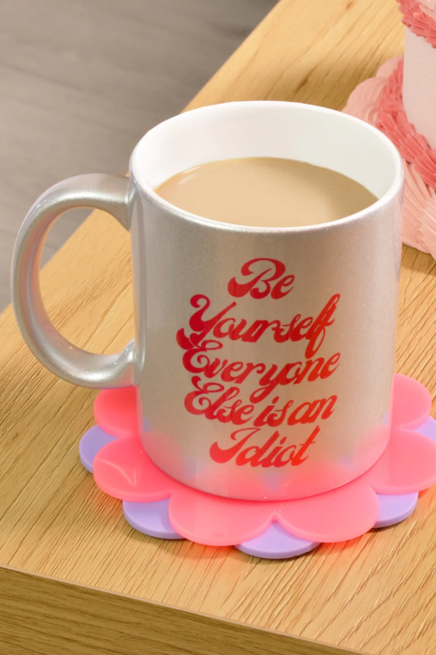 Be Yourself Everyone Else is an Idiot Mug | Jezabel Boutique