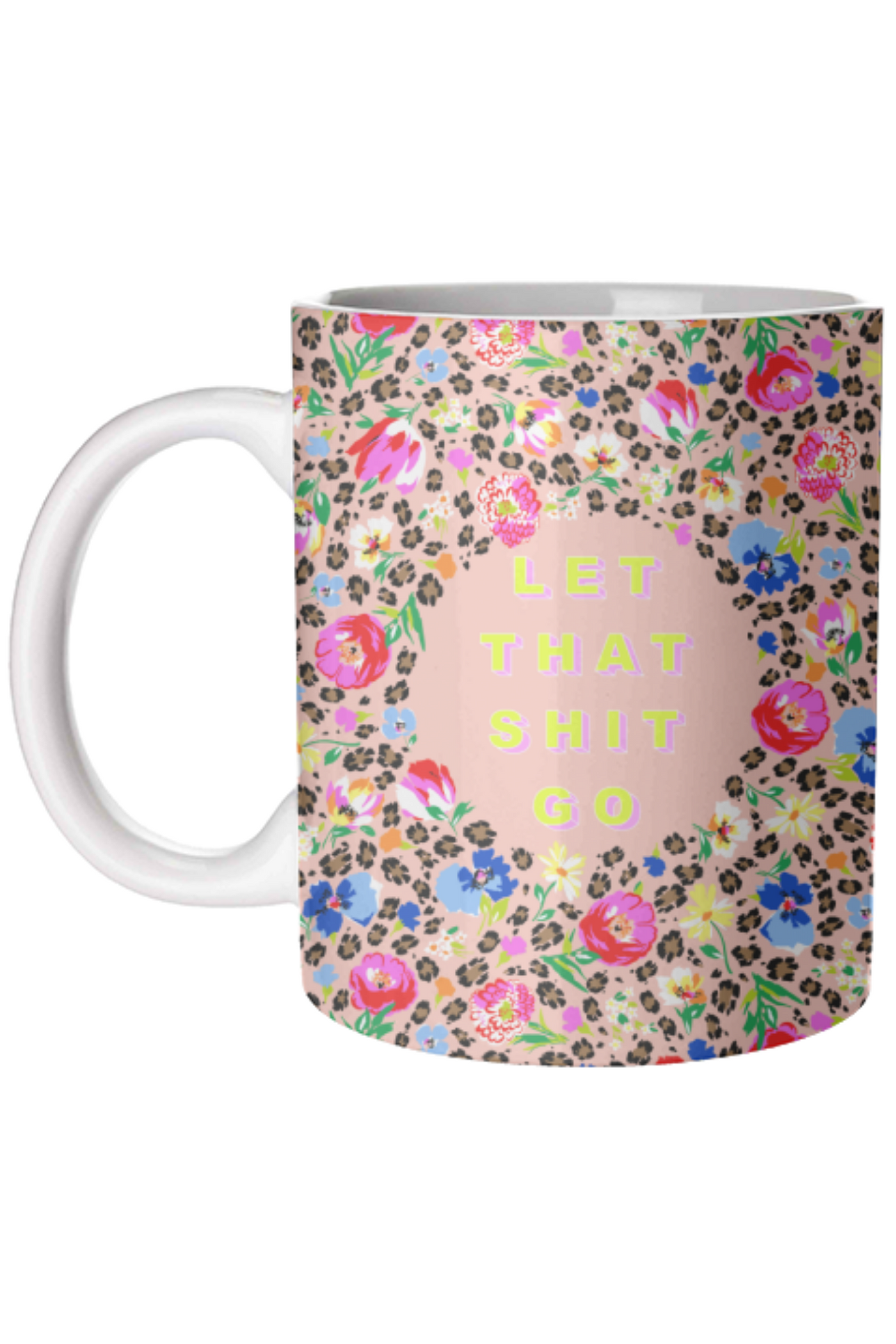 Let That Sh*t Go Mug | Jezabel Boutique
